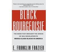 Edward Franklin Frazier The Black Bourgeoisie (Tascabile)