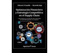 Edward Frazelle Optimizacion Financiera y Estrategia Competitiva en (Tascabile)