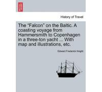 Edward Frederick Knight The Falcon on the Baltic (Tascabile)