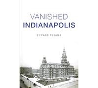 Edward Fujawa Vanished Indianapolis (Copertina rigida) Lost