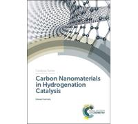 Edward Furimsky Carbon Nanomaterials in Hydrogenation Catalys (Copertina rigida)