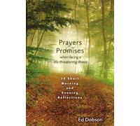 Edward G. Dobso Prayers and Promises When Facing a Life-Threatening (Tascabile)