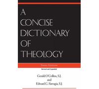 Edward G. Farrugia Gerald O A Concise Dictionary of Theology, Third (Tascabile)