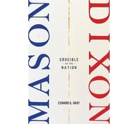 Edward G. Gray Mason-Dixon (Copertina rigida)