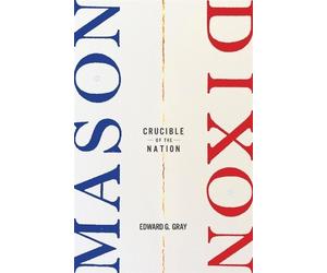 Edward G. Gray Mason-Dixon (Copertina rigida)