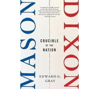 Edward G. Gray Mason-Dixon (Tascabile)