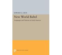 Edward G. Gray New World Babel (Tascabile) Princeton Legacy Library