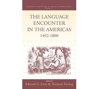 Edward G. Gray The Language Encounter in the Americas, 1492-1 (Copertina rigida)