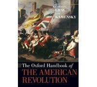 Edward G. Gray The Oxford Handbook of the American Revolution (Tascabile)