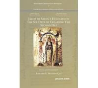Edward G Mathew Jacob of Sarug’s Homilies on the Six Days of Creatio (Tascabile)