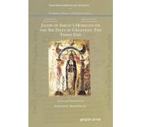 Edward G Mathew Jacob of Sarug’s Homilies on the Six Days of Creatio (Tascabile)