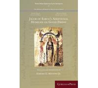 Edward G Mathews Jacob of Sarug's Additional Homilies on Good Frid (Tascabile)