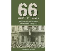 Edward G. Miller Sixty-Six Hours to Manila (Tascabile)