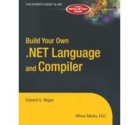 Edward G. Nilges Build Your Own .NET Language and Compiler (Tascabile)