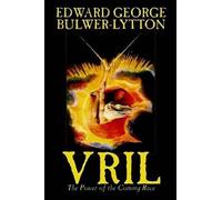 Edward George B Vril, The Power of the Coming Race by Edward (Copertina rigida)