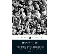 Edward Gibbon The History of the Decline and Fall of the Roman Empir (Tascabile)