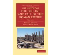 Edward Gibbon The History of the Decline and Fall of the Roman Empir (Tascabile)