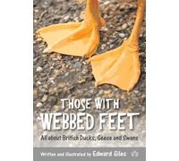 Edward Giles Those with Webbed Feet (Tascabile)