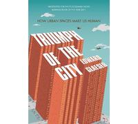 Edward Glaeser Triumph of the City (Tascabile)