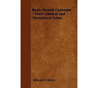 Edward Glover Basic Mental Concepts - Their Clinical and Theoretical (Tascabile)