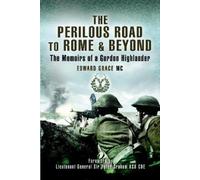Edward Grace MC The Perilous Road to Rome & Beyond (Tascabile)