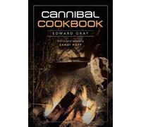 Edward Gray Cannibal Cookbook (Tascabile)