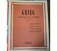 edward grieg - antologia di 45 pezzi (pezzi lirici, pez Volume