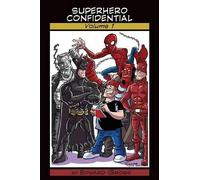 Edward Gross Superhero Confidential - Volume 1 (Tascabile)