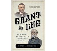 Edward H. Bonekemper Grant and Lee (Tascabile)