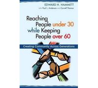 Edward H Hammett Paul L Anders Reaching People under 30 while Keepi (Tascabile)