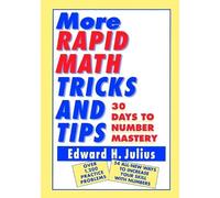 Edward H. Julius More Rapid Math: Tricks and Tips (Tascabile)