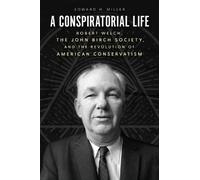 Edward H Miller A Conspiratorial Life (Tascabile)