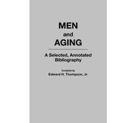 Edward H. Thompson Men and Aging (Copertina rigida)