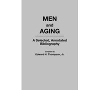 Edward H. Thompson Men and Aging (Copertina rigida)