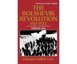 Edward Hallett Carr Carr, Edward Hal The Bolshevik Revolution, 1917- (Tascabile)