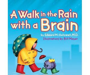 Edward Hallowell Walk In The Rain With A Brain (Copertina rigida)