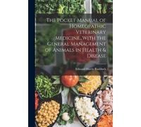 Edward Harris R The Pocket Manual of Homeopathic Veterinary Medicine (Tascabile)
