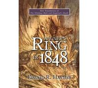 Edward Haymes Wagner's Ring in 1848 (Tascabile)