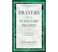 Edward Hays Prayers for a Planetary Pilgrim (Tascabile)