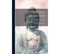 Edward Heneage Dering Esoteric Buddhism (Tascabile)