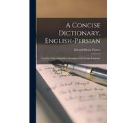 Edward Henry Palmer A Concise Dictionary, English-Persian (Copertina rigida)