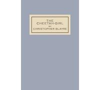Edward Heron-Allen Christopher Blayre The Cheetah-Girl (Tascabile)