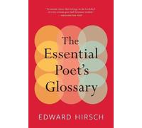 Edward Hirsch Essential Poet's Glossary, The (Tascabile)