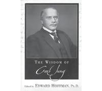 Edward Hoffman The Wisdom of Carl Jung (Tascabile)