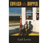 Edward Hopper: An Intimate Biography