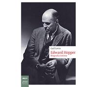 Edward Hopper. Biografia intima - Levin Gail