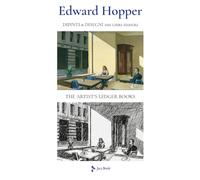 Edward Hopper. Dipinti & disegni dai quaderni. The Artist's Ledger Books