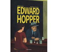 Edward Hopper. Pittore del Silenzio