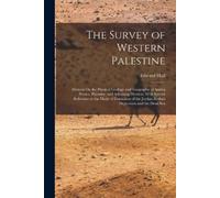 Edward Hull The Survey of Western Palestine (Tascabile)
