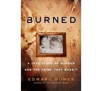 Edward Humes Burned (Copertina rigida)